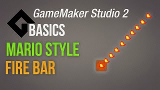 Mario style fire bars - [Game Maker Studio 2 | Basics]