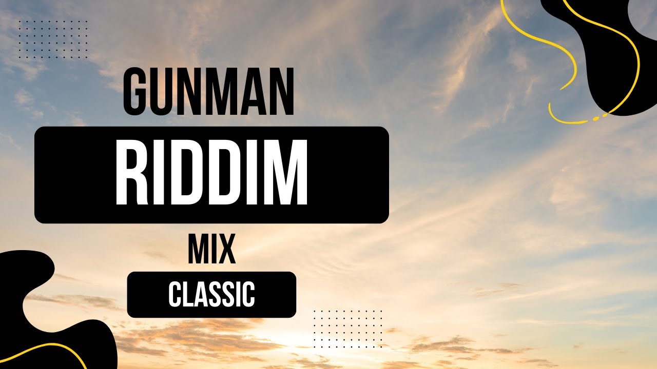 Gunman Riddim Gunman Riddim mix, Michael Prophet, Toyan, Yellowman, Michigan & Smiley ...