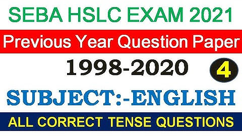 SEBA HSLC EXAM 2021 / ENGLISH / Previous Year Question Paper / CORRECT TENSE (2013-2017)