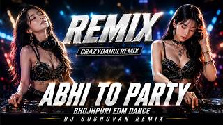 Abhi To Party🔥New Style EDM Hyper Bass DROP MIX | Viral Dance | DJ Susovan REMIX
