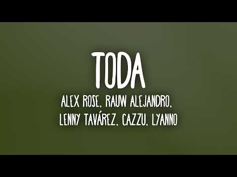 Toda Remix - Alex Rose ft. Cazzu, Lenny Tavarez, Lyanno & Rauw Alejandro (Letra/Lyrics)