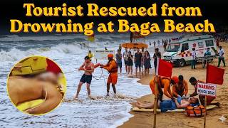 Tourist Rescued from Drowning at Baga Beach
