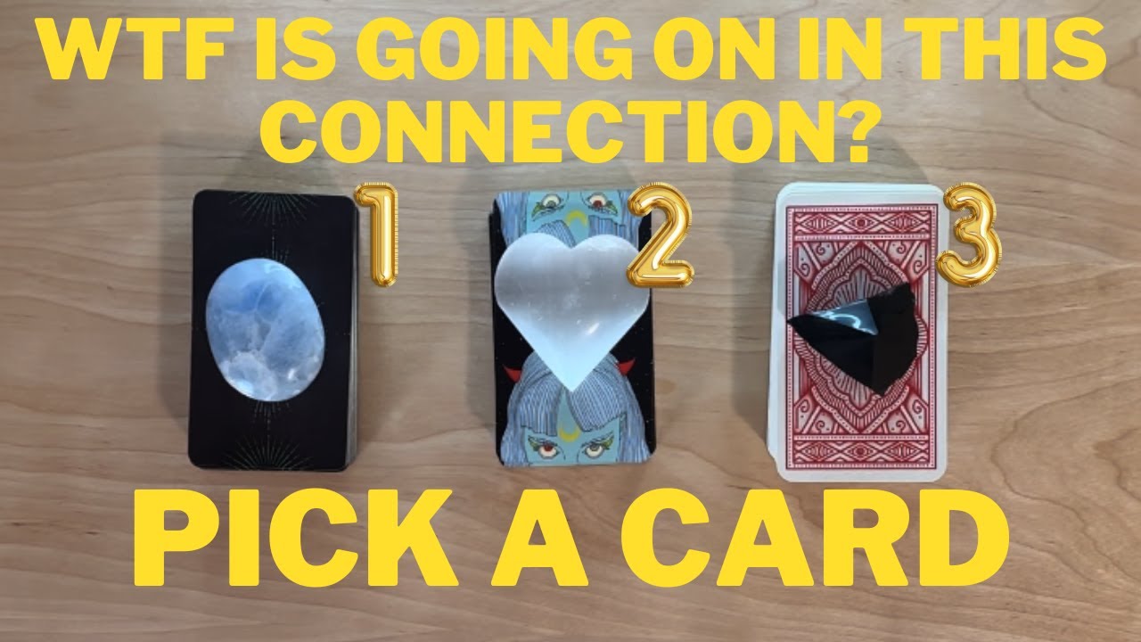 ❓WTF Is Going On In This Connection - YOU Vs THEM❓Pick A Card - Timeless Love Tarot Reading