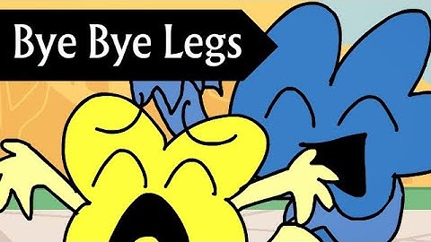 Say goodbye to your legs X! | BFDI/BFB