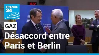 Gaz : désaccord entre Paris et Berlin. • FRANCE 24
