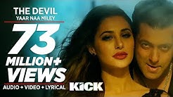 Official: Devil-Yaar Naa Miley | Salman Khan | Yo Yo Honey Singh | Kick  - Durasi: 2:34. 