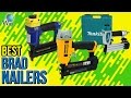 10 Best Brad Nailers 2017 10 Best Brad Nailers 2017