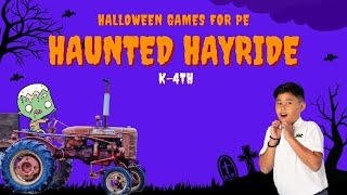 Halloween Games for Elementary PE  - Haunted Hayride