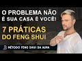 7 prticas do feng shui que fortalecem o seu esprito e a sua energia luiz netto