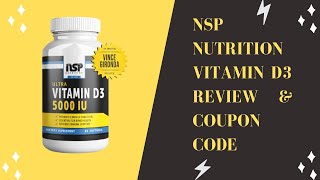 NSP NUTRITION VITAMIN D3 REVIEW & DISCOUNT COUPON