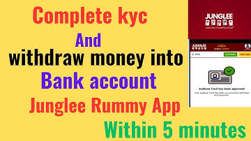 How To Complete Kyc And Withdraw Money From Junglee Rummy App Into Bank Account.