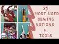 [466]TOP 25 Most Used Sewing Notions and Sewing Tools