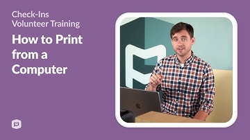 Check-Ins Volunteer Training: How to Print from a Computer