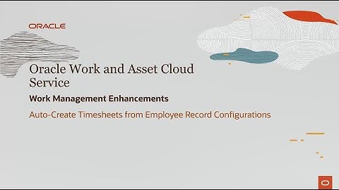 Oracle Utilities 21A Auto Create Timesheets from Employee Record Configurations
