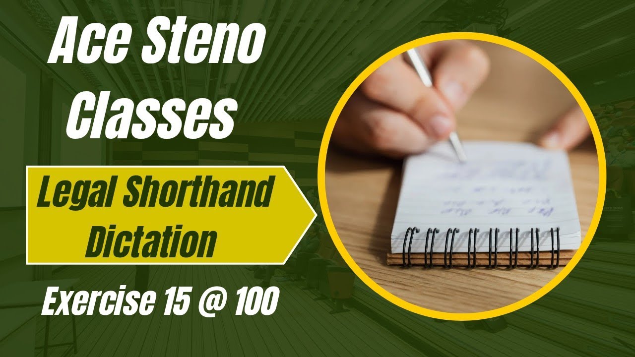 Exercise 15 Legal Shorthand Dictation @100 wpm