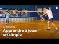 Apprendre  jouer en simple  badminton