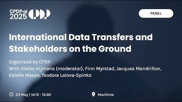 CPDP.ai 2025 - International Data Transfers and Stakeholders on the Ground