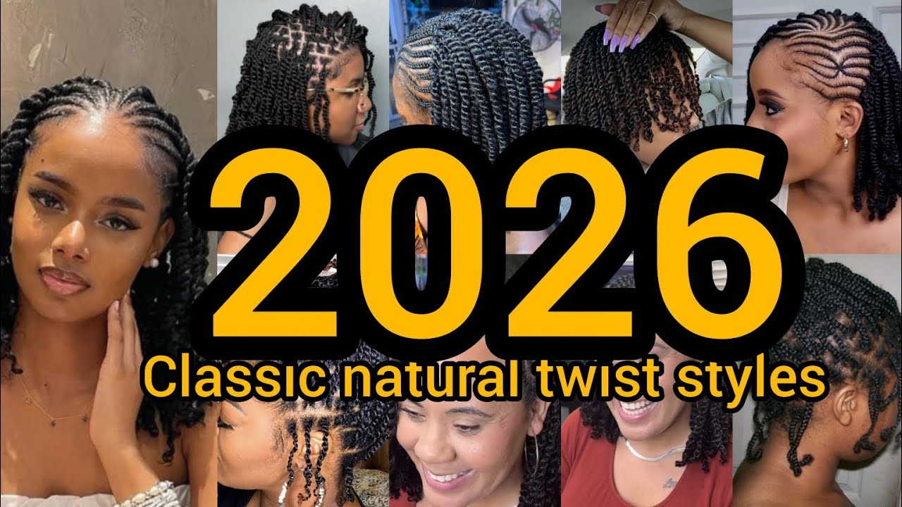 2026 Classic natural twist styles for black ladies | Natural twist braids hairstyles | twists