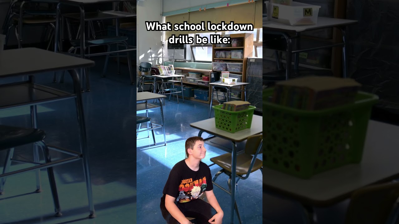 Lockdown drills be like… 