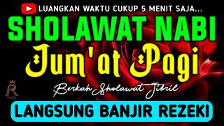 Sholawat Jibril Penarik Rezeki Paling Dahsyat Sholawat Nabi Muhammad Saw Salawat Paling Merdu