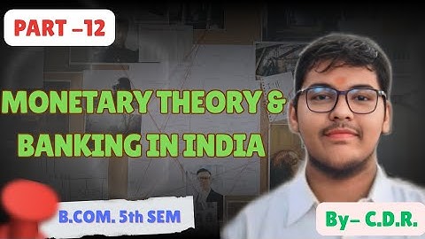 B.COM 5TH SEMESTER | MONETRY THEORY & BANKING IN INDIA | PART -12 | MGKVP, HCPGC, UP COLLEGE, ETC |
