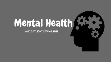 Effect of Daylight Saving Time on Mental Health