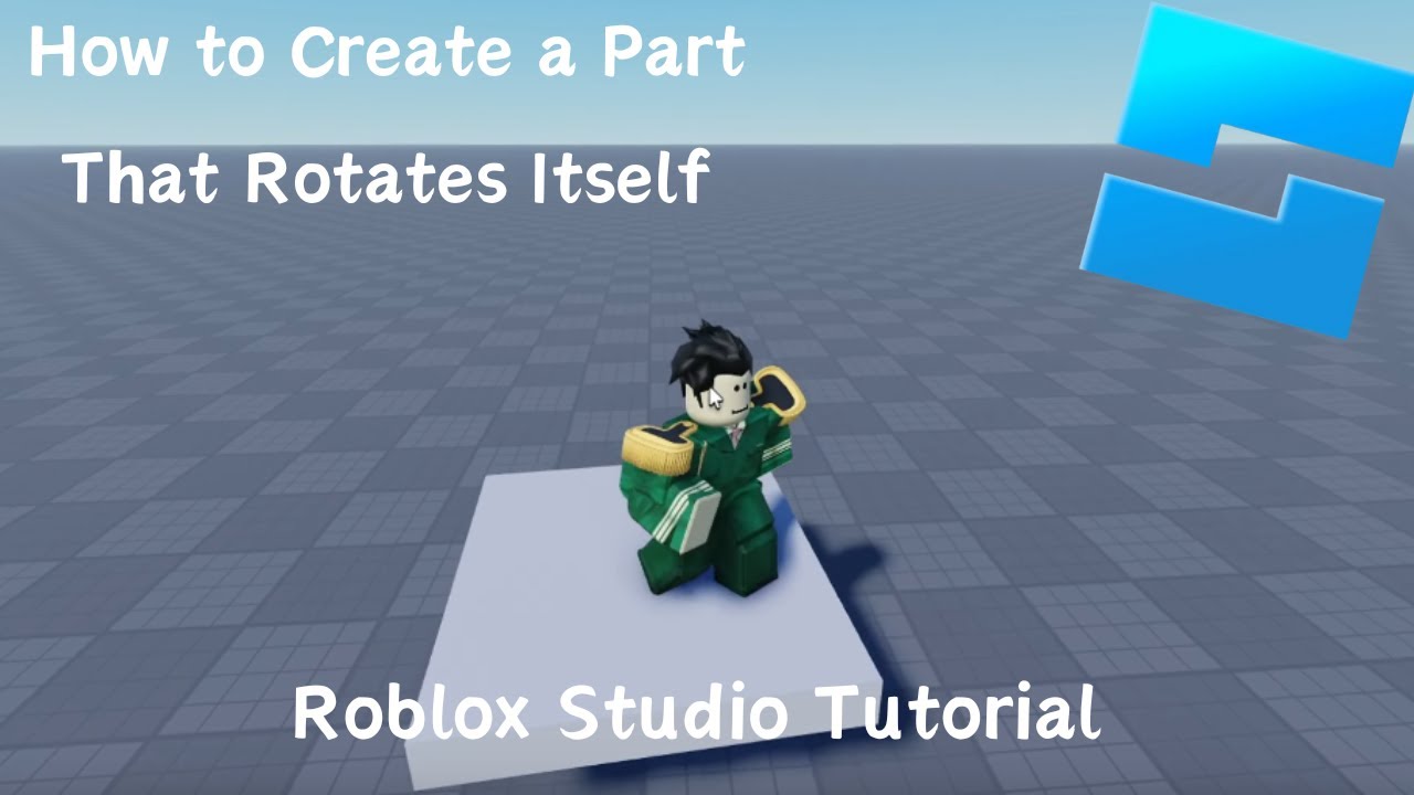 Roblox Studio Tutorials - (How to Create a Part That Rotates Itself ...