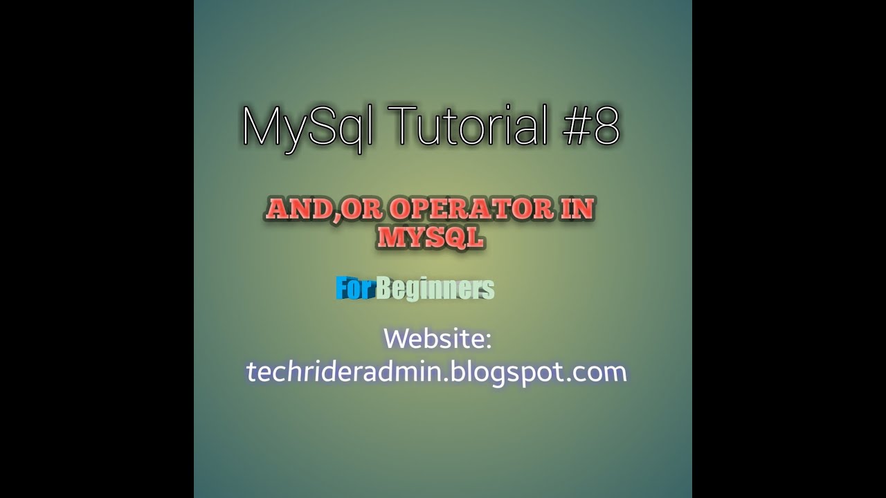 AND , OR operator in MySql - YouTube