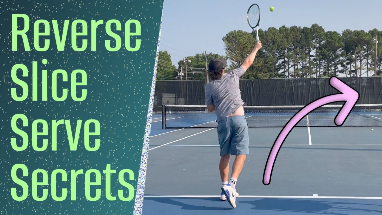 Reverse Slice Serve - A Secret Weapon!