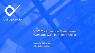 Training - VDC Coordination Management with Builderbox Job Walk
