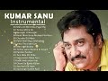 Best Of Kumar Sanu - Top Bets Instrumental Songs - Mp3 Song