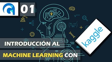Curso Introducción al Machine Learning con Kaggle - [01] - Presentación