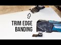 How To Trim Edge Banding with Oscillating Tool How To Trim Edge Banding with Oscillating Tool