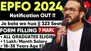 EPFO 2024 NOTIFICATION OUT ‼️ जो बोला वो होना शुरू 🙏🎯 Form Bharo Sab (All Graduates)