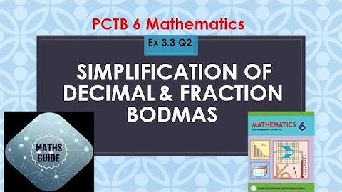 Simplification of decimal number and fraction| Bodmas| PCTB 6 Maths| Exercise 3.3 Q 2 , 3 solved