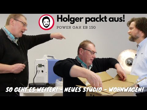 Holger packt aus! - neues Studio - wie geht es weiter? - Wohnwagen und "unboxing" Power Oak EB 150