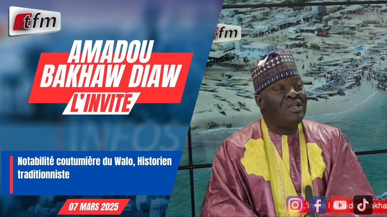 l´invite d´infos matin | Amadou Bakhaw DIAW, Notabilité coutumière du Walo, Historien