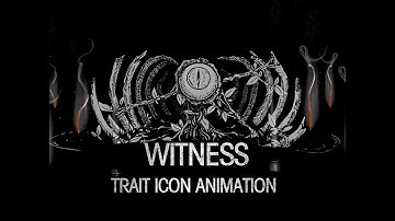【Hunt: Showdown】Trait Icon Animation——Witness