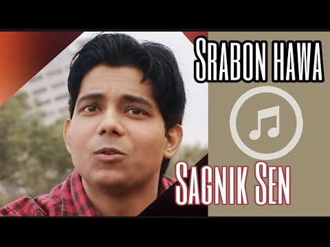 SRABON HAWA - SAGNIK SEN (Original Song)