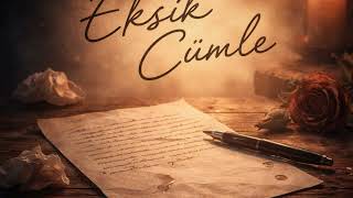 Eksik Cümle