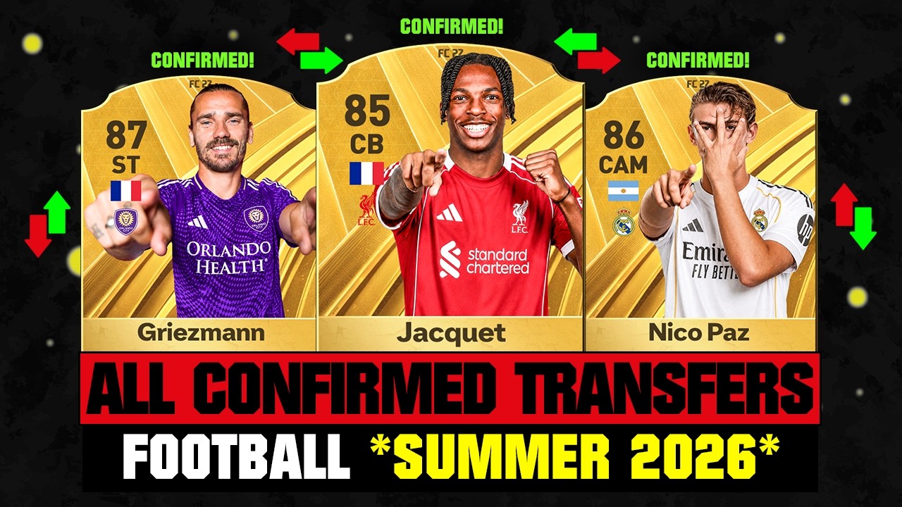ALL CONFIRMED TRANSFERS NEWS SUMMER 2026 - Football! ✅😱 ft Jacquet, Griezmann, Nico Paz… etc