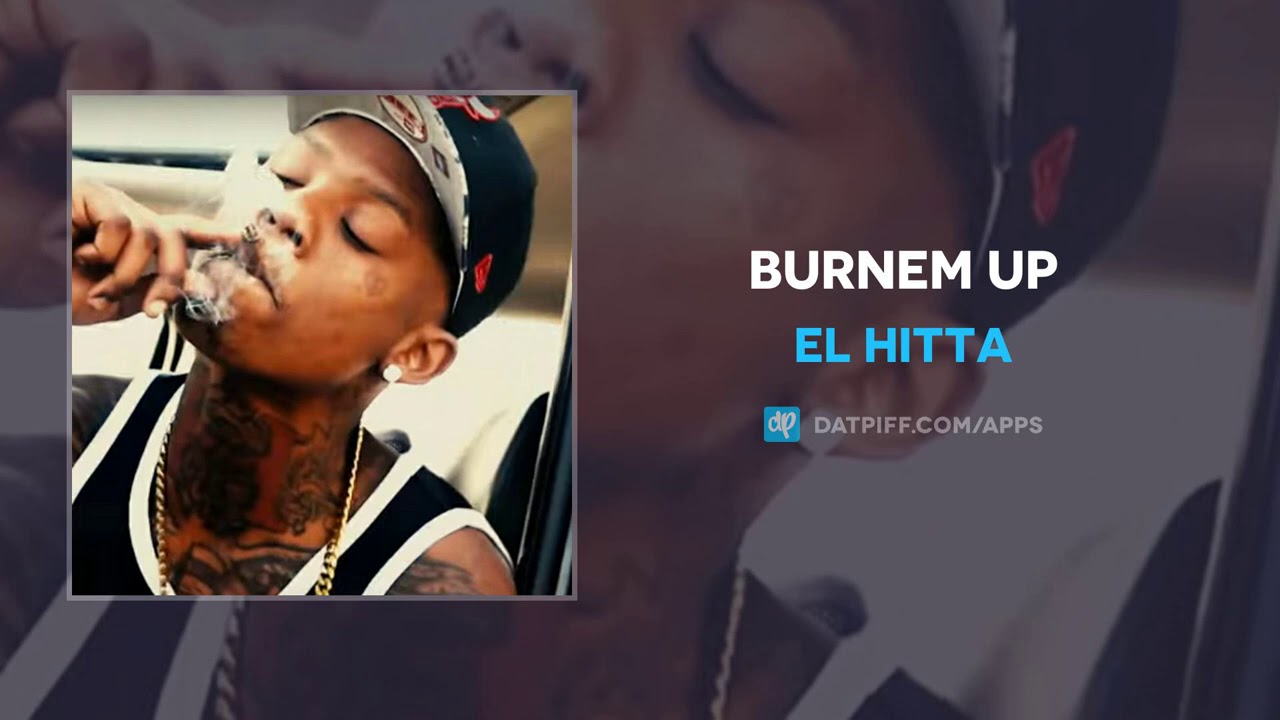 EL Hitta - Burnem Up (AUDIO) - YouTube