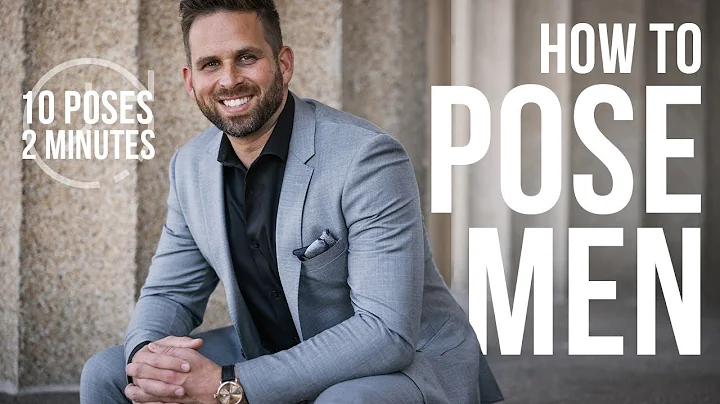 How to Pose Men | 10 Poses in 2 Minutes