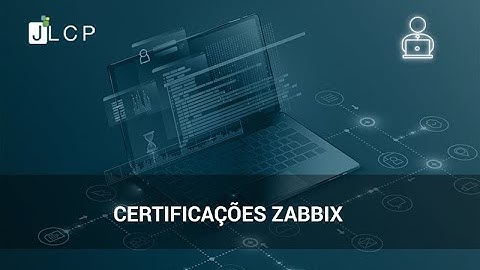 Webinars JLCP - Certificações Zabbix com Julio Zanette