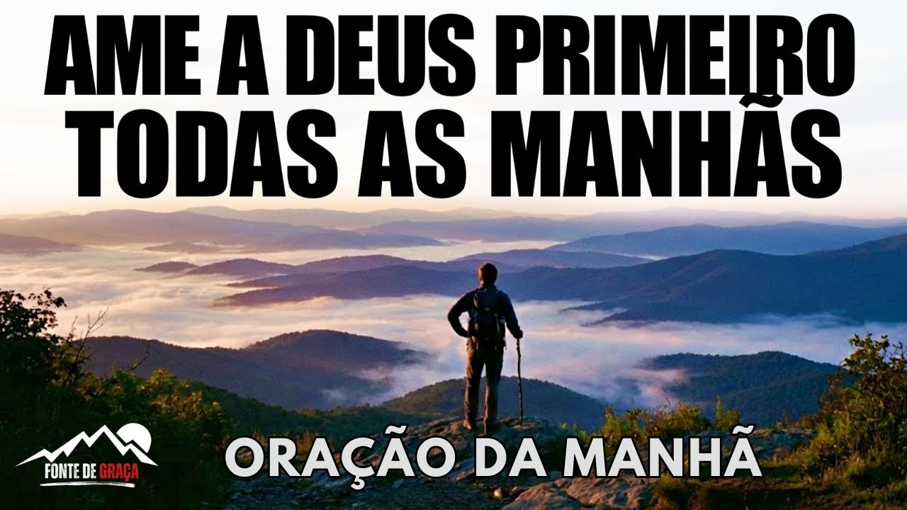 Comece o Dia em Gratidão — Busque a Deus Antes de Tudo | Oração da Manhã