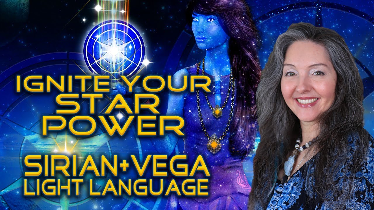 Ignite Your Starseed Power, Plus Sirian and Vega Light Language ...