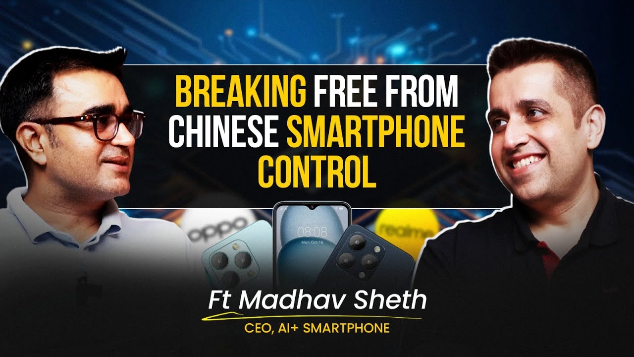 AI Smartphones, Budget Kings, Ind vs China & The Truth About Hacking ft. Madhav Sheth | DEEPAK BAJAJ