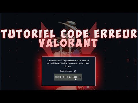 (PATCH) TUTO VALORANT - Code d'erreur : Impossible de lancer le jeu