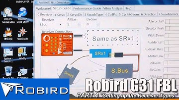 Robird G31 FBL Setting up Receiver Types