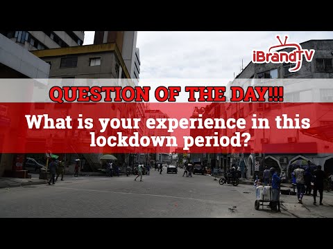 What are your Experience in this Lockdown Period?